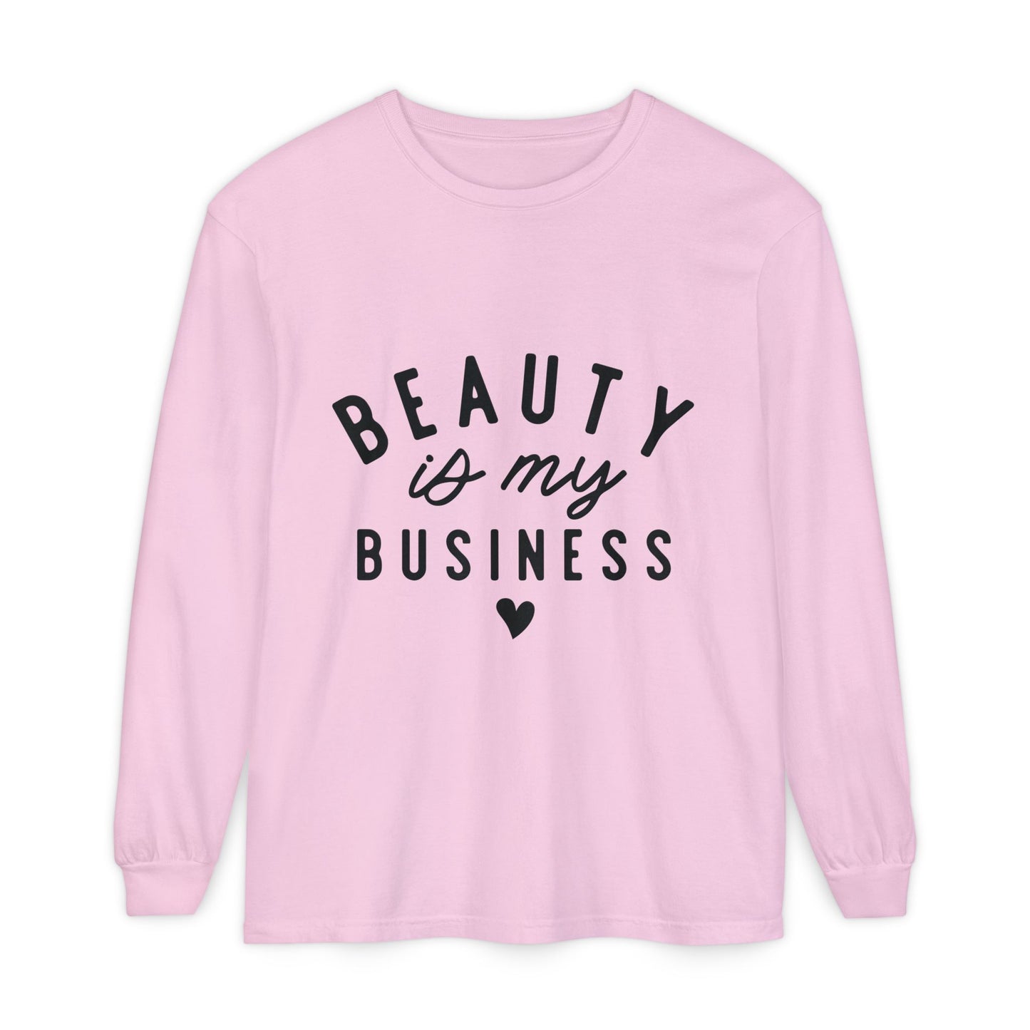 Beauty is My Business Long Sleeve T-Shirt