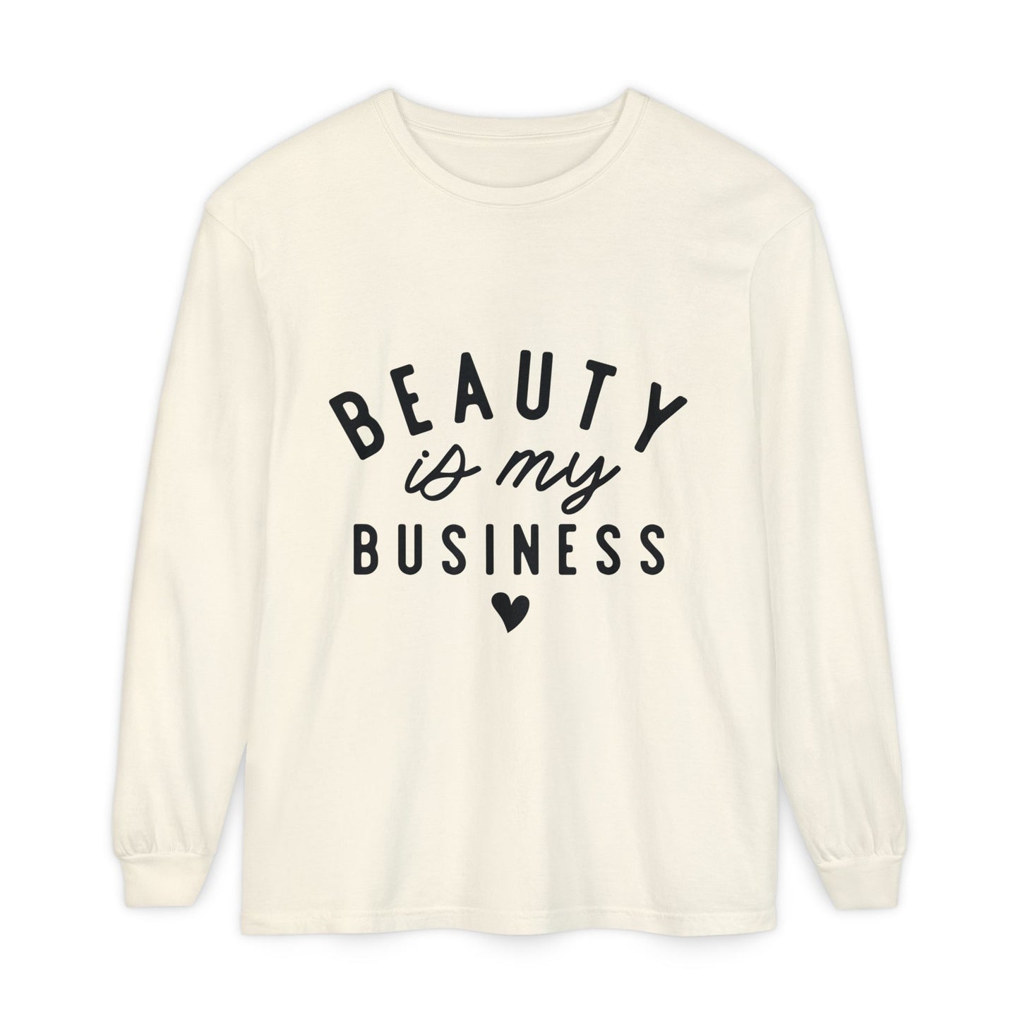 Beauty is My Business Long Sleeve T-Shirt
