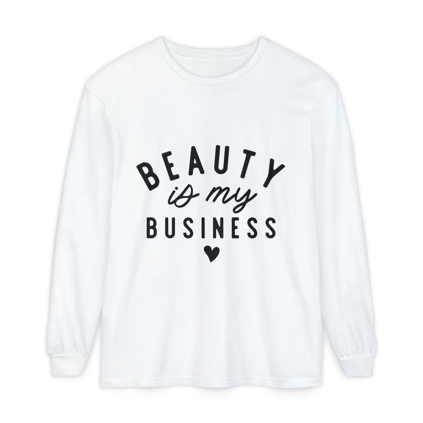 Beauty is My Business Long Sleeve T-Shirt