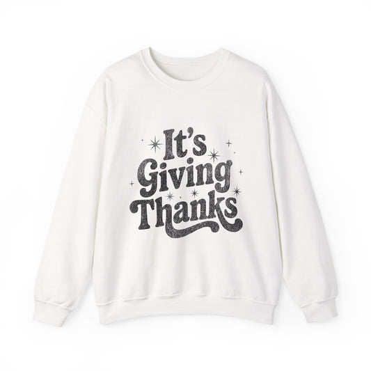 It’s Giving Thanks Sweatshirt