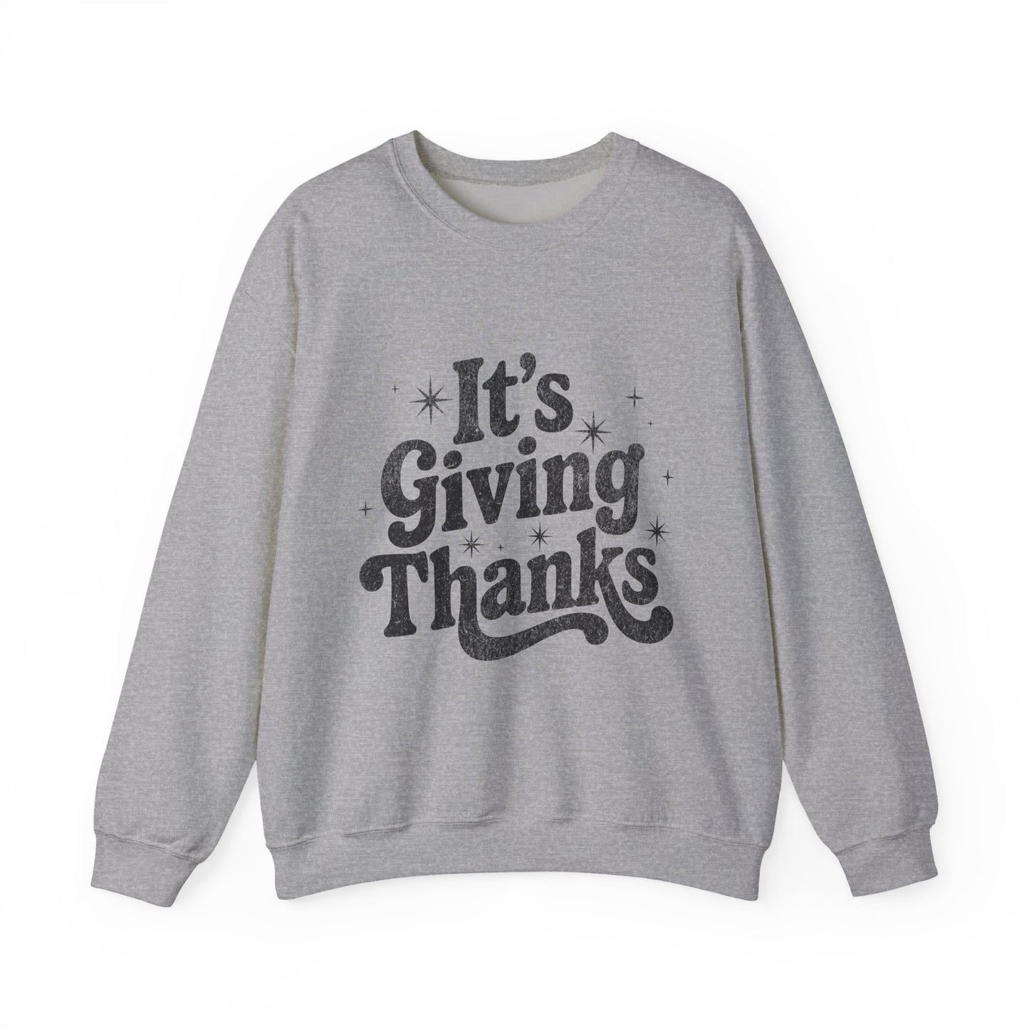 It’s Giving Thanks Sweatshirt