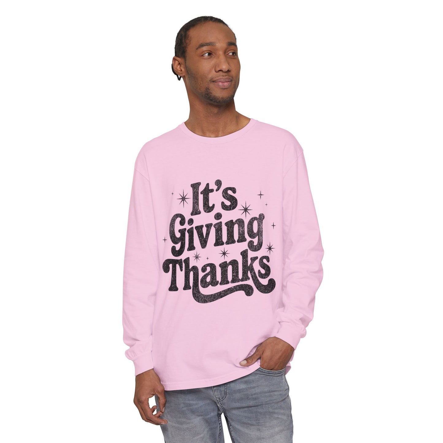It’s Giving Thanks Long Sleeve T-Shirt
