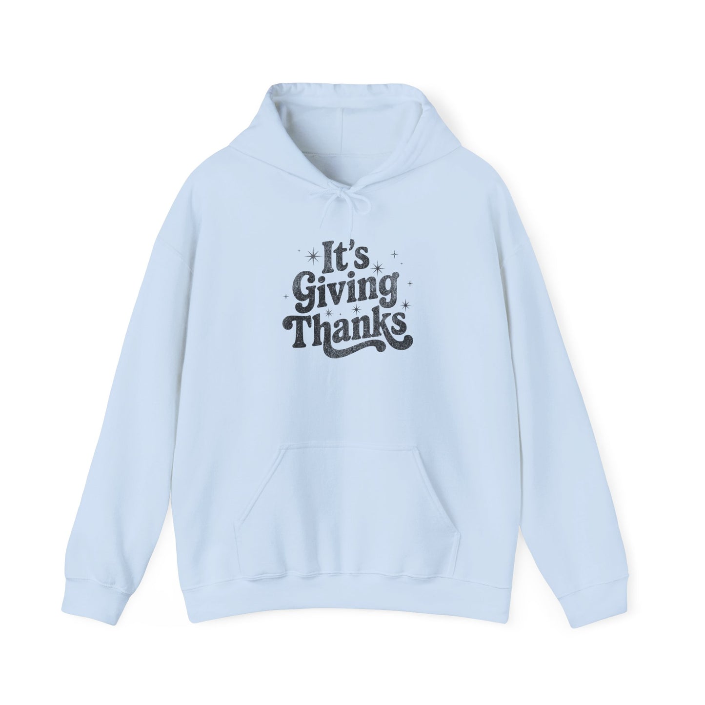 It’s Giving Thanks Unisex Hoodie