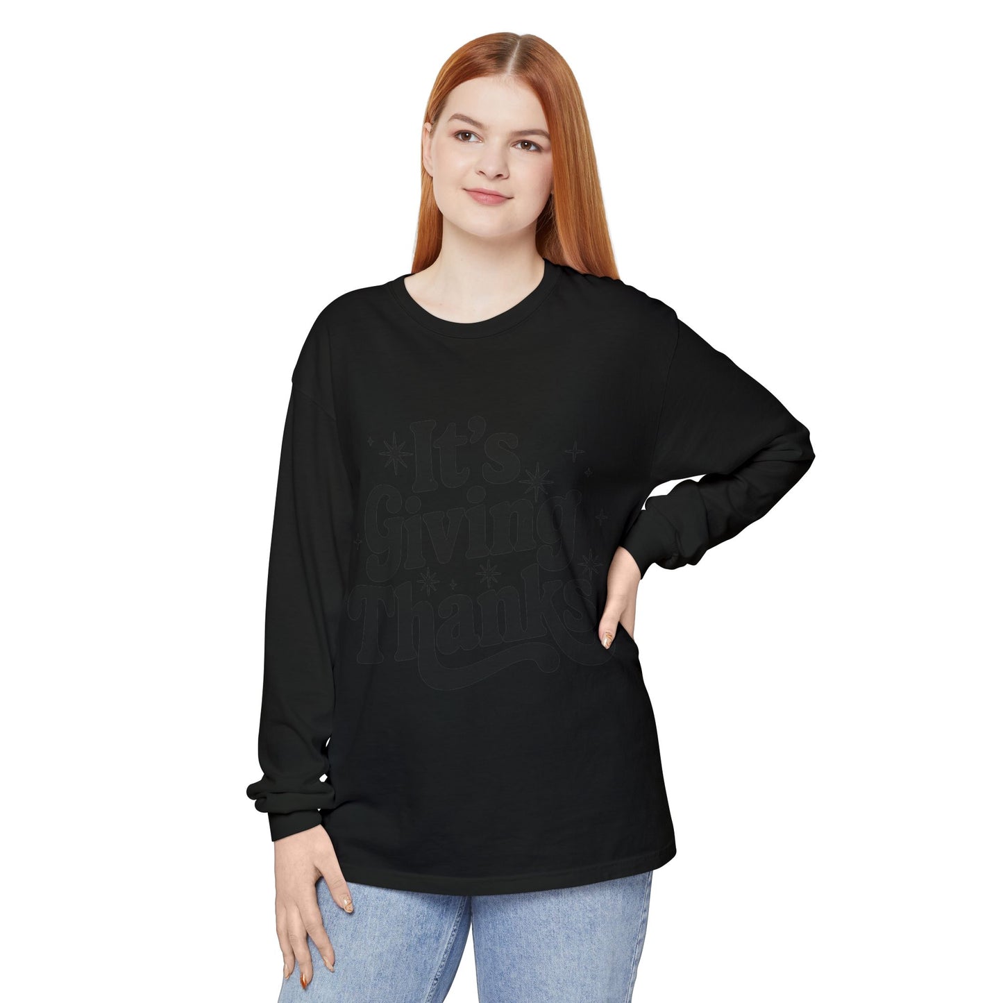 It’s Giving Thanks Long Sleeve T-Shirt